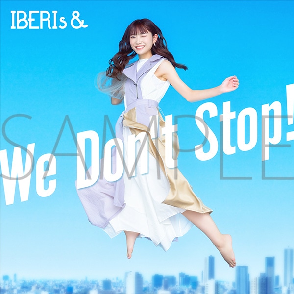 IBERIs&　We Don't Stop! (Nanami Solo ver.)