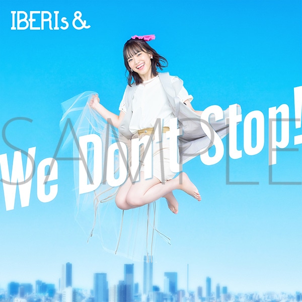 IBERIs&　We Don't Stop! (Haruka Solo ver.)