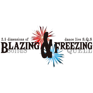 �yDVD�z2.5�����_���X���C�u�uSQ�v�X�e�[�W BLAZING & FREEZING�@�����\����T
