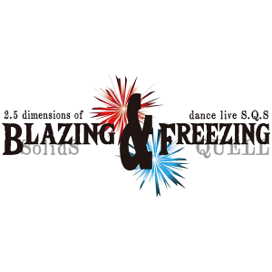 DVD】2.5次元ダンスライブ「SQ」ステージ BLAZING & FREEZING: CD/DVD 